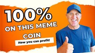 100% on This Meme Coin and How you can Profit!