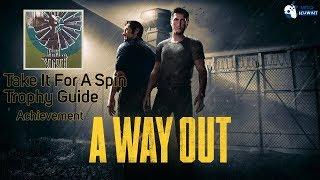 A Way Out - Take It For A Spin Trophy Guide / Achievement