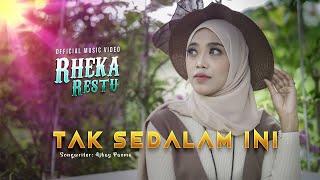 Rheka Restu - Tak Sedalam Ini (Official Music Video)