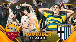 ROMA - PARMA ️ YOUTUBER LEAGUE | GIORNATA 1