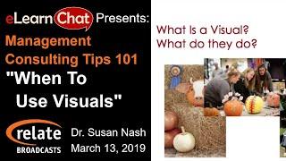 Dr. Susan Nash on When to Use Visuals | eLC Management Consulting Tips 101