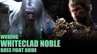 How to Beat Whiteclad Noble Boss Guide | Black Myth Wukong