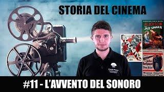 Storia del Cinema #11 - L'avvento del sonoro