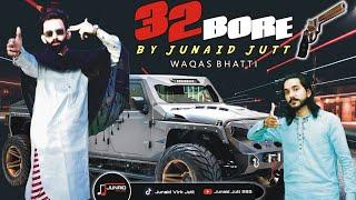 2023 (official video) Junaid Jutt New Punjabi Song _32Bore Ft Waqasbhti|Latest Punjabi songs 2023