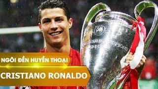 Ngôi đền huyền thoại | Cristiano Ronaldo (phần 1)