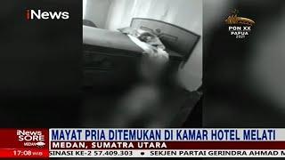 Pria Ditemukan Tewas Mengenaskan di Hotel Melati, Medan #iNewsSore 11/10