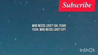 Lyric video/who needs love/tory lanez