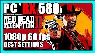 Red Dead Redemption 2 | RX 580 | Best Settings | 1080p 60fps