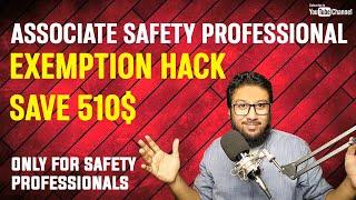 Associate Safety Professional (ASP) Exemption | Attempt Certified Safety Professional (CSP) URDU