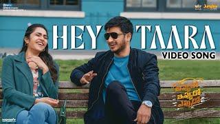 Hey Taara | Video Song | Appudo Ippudo Eppudo | Nikhil, Rukmini, Divyansha | Sudheer Varma