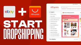 How To Start Dropshipping on Ebay From Aliexpress (2024) Dropshipping Tutorial