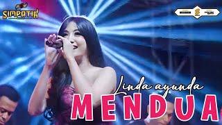 MENDUA - LINDA AYUNDA - LIVE GRESIK - DITYA MUA DUWE GAWE - SIMPATIK MUSIC