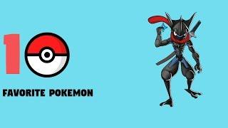 GrenjiGames Top ten Favorite Pokemon (of all time might change)