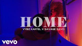 Vybz Kartel, Savage Savo - HOME (Official Music Video)