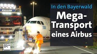 Schwertransport im Bayerwald - Ein Airbus A319 auf der Landstraße | Abendschau Reportage | BR24