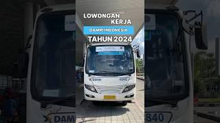 Lowongan Kerja Damri Indonesia Tahun 2024