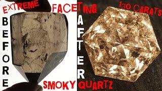 Smoky Quartz Crystal Faceting  How To Cut Huge Gemstones  Evening Star