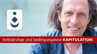 Vollständige und bedingungslose Kapitulation