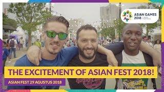 The Excitement of Asian Fest 2018!