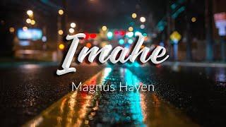 Imahe - Magnus Haven [Lyrics]