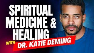 Spiritual Healing in Cancer Treatment With Dr. Katie Deming