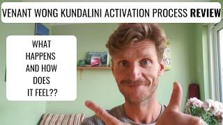 Kundalini Activation Process with Venant Wong REVIEW