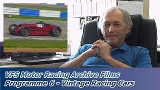 VFS Motor Racing Archive Films Series | Programme 6 | Vintage Racing Cars