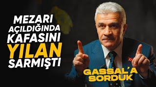 15.000 Cenaze Yıkamış Gassal'ın Gördüğü İnanılmaz Olaylar: Mezar Açıldığında Kafasını Yılan Sarmıştı