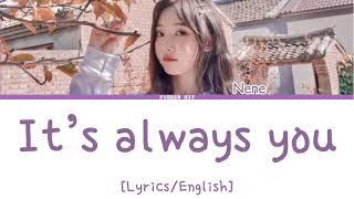 Nene (BonBon Girls 303) “It’s always you” [Lyrics/English]