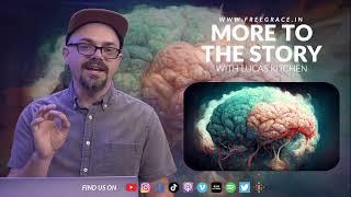 Brain Science Advances | More To The Story With Lucas Kitchen