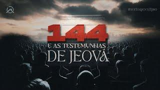 Os 144 Mil Salvos e As Testemunhas de Jeová