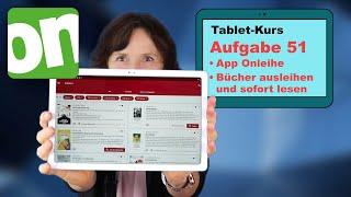 Tablet-Kurs Teil 51: Lesen auf dem Tablet mit der App Onleihe der Bibliotheken.