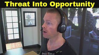 Turn Threats into Opportunities | Trading Psychology