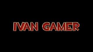 presentacion del canal IVAN GAMER