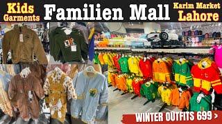 Cheapest Winter Garments for Kids in Lahore - Familien Mall, Kareem Block Market