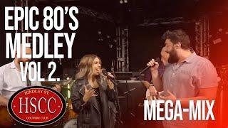 'Epic 80's Medley Vol 2' - Covers by The Hindley Street Country Club