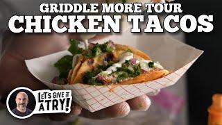 Todd's Griddle More Tour Chicken Tacos | Blackstone Griddles