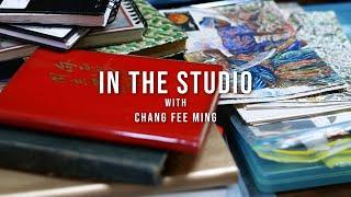 In the Studio with Chang Fee Ming | The Artist's Studio  |  G13 Gallery