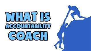 What is Accountability Coach | Explained in 2 min