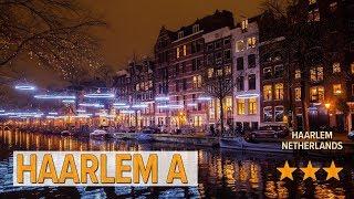 Haarlem A hotel review | Hotels in Haarlem | Netherlands Hotels