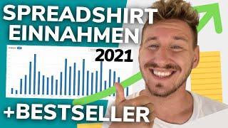 Spreadshirt Einnahmen 2021 - REALISTISCH!! (1. HJ) + BESTSELLER  | Einnahmen T-Shirt Business 2021