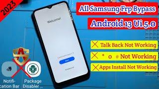 Samsung Android 13 Ui 5.0|A12/A13/A03s/A51 Frp Bypass (Talk Back Not Working *#0*#) June Patch 2023