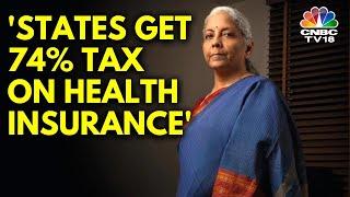 74% Tax Collected From Health & Life Insurance Go To State Govts: FM Nirmala Sitharaman