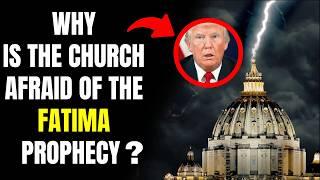 2024 And It's All Over! Why Is The Church Afraid Of The The Third Fatima Prophecy?