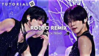 “RODEO (REMIX)” kpop TikTok trend | CapCut tutorial