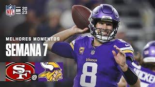 San Francisco 49ERS x Minnesota VIKINGS | Semana 7 | Melhores Momentos | NFL Brasil