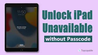 iPad Unavailable or Security Lockout? Try 3 Easy Ways to Reset Unavailable iPad! | iPad is Disabled