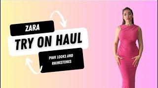 Zara Try On Haul New In  Pink looks and rhinestones ️ Links below 
