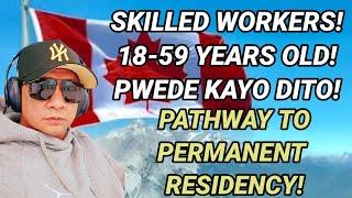 TRABAHO PAPUNTANG CANADA  | NO PLACEMENT FEE! PATHWAY TO PERMANENT RESIDENCY!