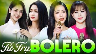 TÊ TÁI CON TIM Với "TỨ TRỤ BOLERO" Nhiệm Kỳ Mới - PHƯƠNG ANH, PHƯƠNG Ý, HOÀNG HẢI, Ý LINH Hay Nhất